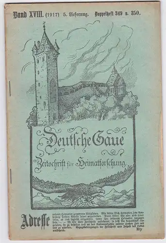 Frank, C. , Kaubeuren (Hrsg.): Deutsche Gaue. Zeitschrift für Heimatforschung.. Band XVIII (1917) 5. Lieferung Doppelheft 349 u. 350. 