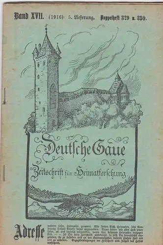 Frank, C. , Kaubeuren (Hrsg.): Deutsche Gaue. Zeitschrift für Heimatforschung.. Band XVII  (1916) 5. Lieferung Doppelheft 329 u. 330. 
