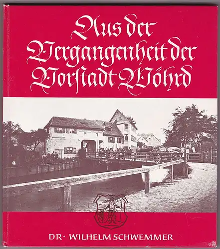 Schwemmer, Wilhelm Aus der Vergangenheit der Vorstadt Wöhrd