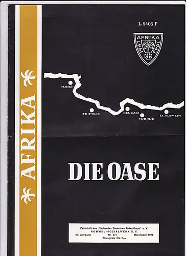 Verband Deutsches Afrika-Korps e.V. (Hrsg) Die Oase 45. Jahrgang Heft 3/4 März/April 1996