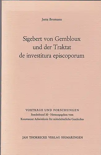 Beumann, Jutta: Sigebert von Gembloux und der Traktat de investitura episcoporum. 