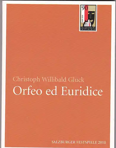 Salzburger Festspiele (Hrsg.) Programmheft: Christoph Willibald Gluck: Orfeo ed Euricice