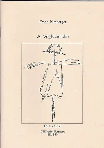 Kimberger, Franz: A Vuglscheichn.