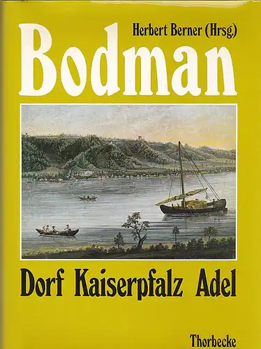 Berner, Herbert Bodmann- Dorf, Kaiserpfalz, Adel Band 1