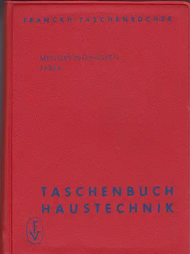Meringhausen, Max und Faber, Alfred (Hrsg.): Taschenbuch Haustechnik. 