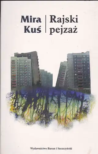 Kus, Mira: Rajski pejzaz [polnische Gedichte]. 