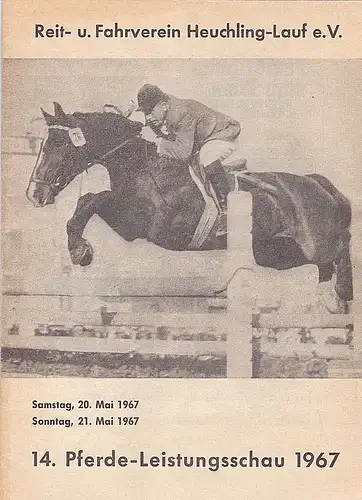 Reit- u. Fahrverein Heuchling-Lauf e.V. (Hrsg): 14. Pferde-Leistungsschau 1967. 