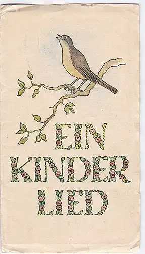 Elfriede M. Wendland- Steier (Zeichnungen): Ein Kinderlied. 