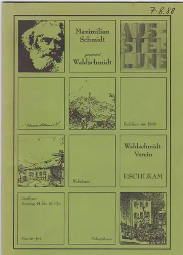Waldschmidt-Verein Eschlkam (Hrsg) Maximilian Schmidt, genannt Waldschmidt. Führer der Waldschmidt-Ausstellung Eschlkam