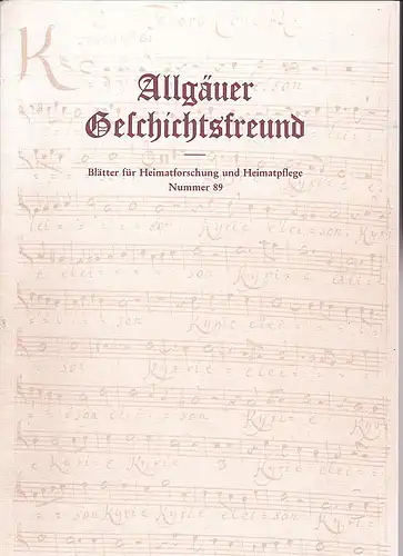 Heimatverein Kempten e.V. (Hrsg): Allgäuer Geschichtsfreund. Blätter für Heimatforschung und Heimatpflege Nummer 89. 