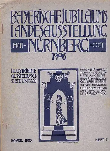 Reé, Paul Johannes et Al Ausstellungszeitung Heft 7 (November 1905)- Bayerische Jubiläums Landesausstellung Nürnberg 1906