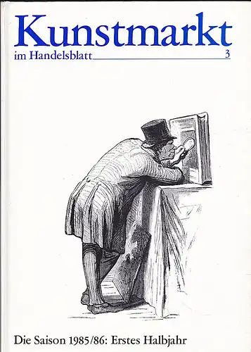Hechenröder, Christian (Hrsg): Kunstmarkt im Handelsblatt Band 3: Die Saison 1985/86: Erstes Halbjahr. 