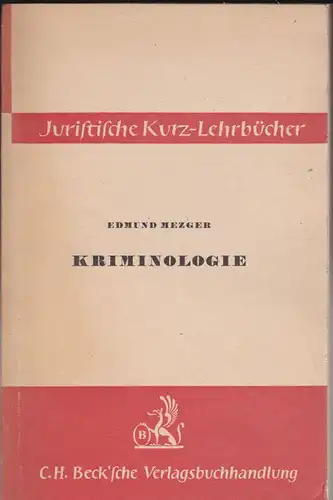 Mezger, Edmund Kriminologie. Ein Studienbuch