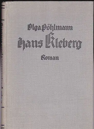 Pöhlmann, Olga: Hans Kleberg. Roman. 