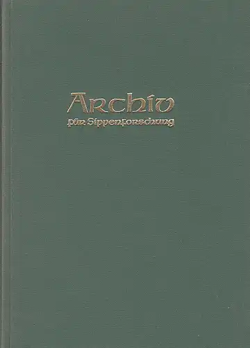 Kretschmer, Hans (Hauptschriftleitung): Archiv für Sippenforschung mit Praktischer Forschungshilfe 39. u. 40. Jahrgang 1973-1974. 