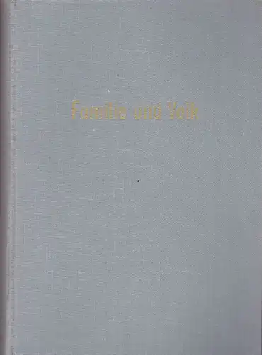 Mitgau, Hermann und Roesler, Gottfried (Schriftleiter) Familie und Volk. Zeitschrift für Genealogie und Bevölkerungskunde Band III. 5/6 Jahrgang 1956/57