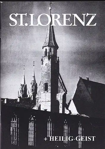 Schmidt, Christian & Stolz, Georg (Hrsg.): St. Lorenz + Heilig-Geist (NF Nr. 56, Juli 2007). 