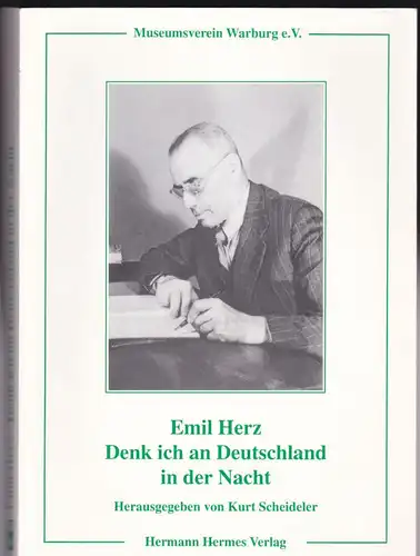 Herz, Emil (Autor), Scheideler, Kurt (Hrsg) Denk ich an Deutschland in der Nacht