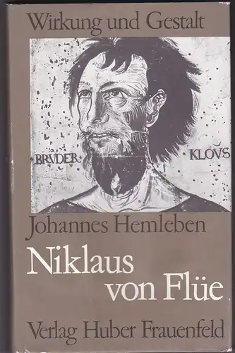 Niklaus von Flüe. Der Heilige der Schweiz