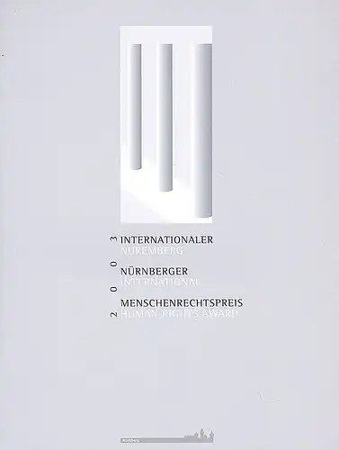 Hesselmann, Hans: Internationaler Nürnberger Menschenrechtspreis 2003/ Nüremberg International Human Rights Award 2003. 