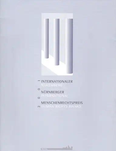Hesselmann, Hans: Internationaler Nürnberger Menschenrechtspreis 2001 Nüremberg International Human Rights Award 2001.