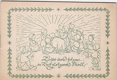 Kaufmann, Ernst (text), Dinkelacker, Elisabeth (Zeichnungen): Lasset uns sehen in Bethlehems Stall. Das Weihnachtsevangelium den Kindern erzählt. 