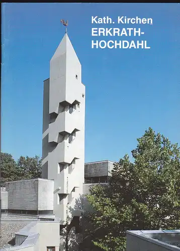 Die Kirchen der Kath. Franziskusgemeinde Erkrath-Hochdahl