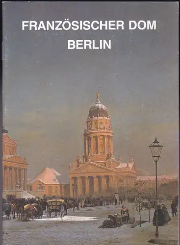 Klingenburg, Karl-Heinz: Der Französische Dom zu Berlin. 
