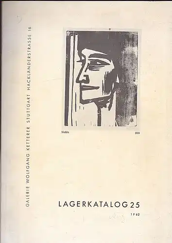 Galerie Wolfgang Ketterer Stuttgart (Hrsg): Lagerkatalog 25, 1962. 