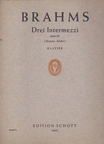 Mayer-Mahr Brahms Drei Intermezzi: Opus 117, Klavier