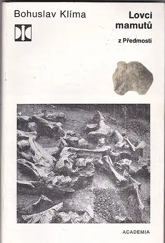 Klima, Bohuslav: Lovci mamutu z Predmosti. 