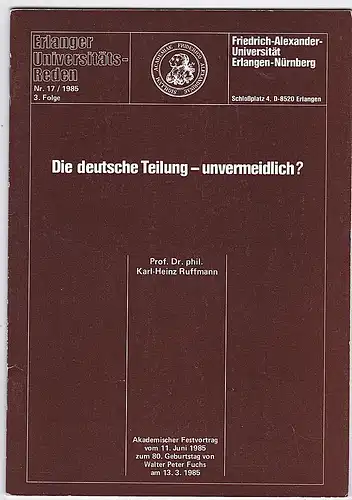 Ruffmann, Karl-Heinz: Die deutsche Teilung - unvermeidlich ?. 