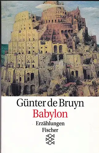 Bruyn, Günter de Babylon. Erzählungen