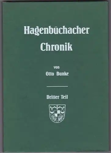 Bunke, Otto: Hagenbüchacher Chronik, Dritter Teil. 