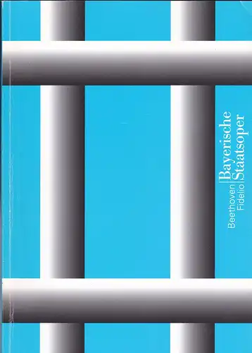 Bayerische Staatsoper: Programmheft: Ludwig van Beethoven - Fidelio. 