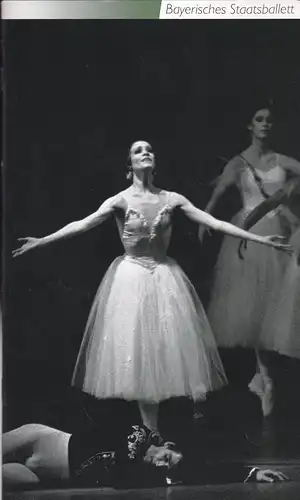 Bayerisches Staatsballett (Hrsg): Programmheft: Giselle "Ballett phantastique" in 2 Akten.