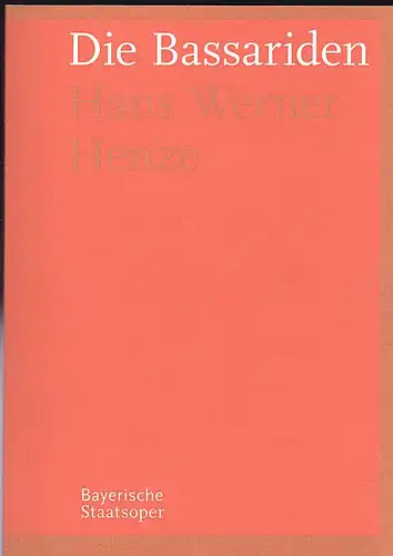 Bayerische Staatsoper Programmheft: Hans Werner Henze - Die Bassariden