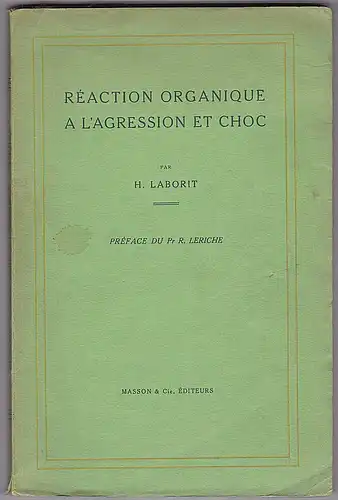 Laborit, H: Réaction organique a l'agression et choc. 