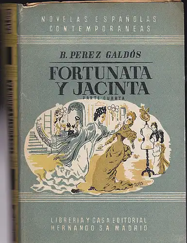 Perez Galdos, P: Fortunas y Jacinta. Parte Cuarta (4). 