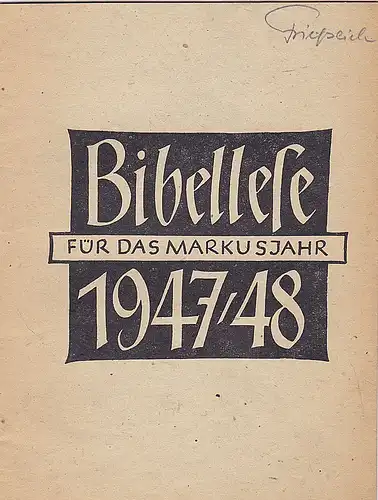 Evangelisches Jungmännerwerk Deutschland, (Hrsg): Bibeltexte für das Markusjahr 1947/48. 