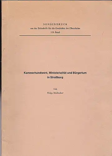 Mosbacher, Helga: Kammerhandwerk, Ministerialität und Bürgertum in Straßburg. 