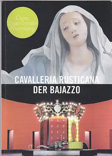 Stiftung Staatstheater Nürnberg - Oper   (Hrsg.): Programmheft: Cavalleria Rusticana - Pietro Mascagni/ Der Bajazzo - Ruggero Leoncavallo.
