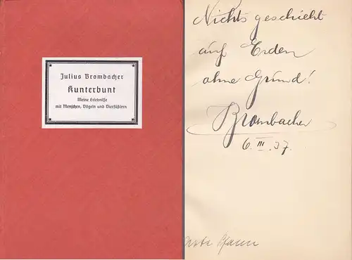 Brombacher, Julius: Kunterbunt. Meine Erlebnisse mit Menschen, Vögeln und Vierfüßlern.