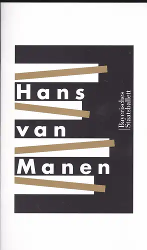 Bayerisches Staatsballett (Hrsg): Programmheft zu Hommage an Hans van Manen.