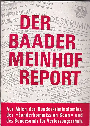 Der Baader-Meinhof Report. Dokumente- Analysen- Zusammenhänge