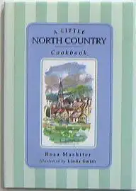 Mashiter, Rosa: A Little North Country Cookbook. 