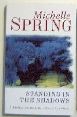 Spring, Michelle: Standing in the Shadows. 