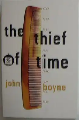 Boyne, John: The Thief of Time. 