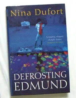 Dufort, Nina: Defrosting Edmund. 