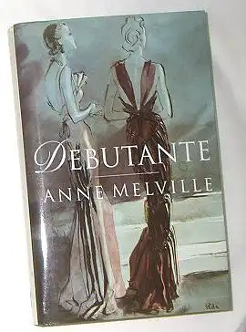 Melville, Anne: Debutante. 